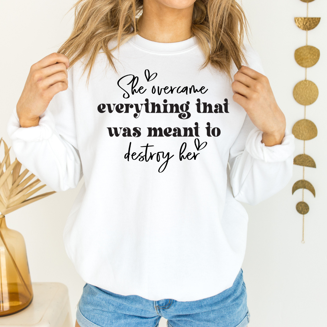 She Overcame Graphic Sweatshirt Sweatshirt Tea Shirt Shoppe Small White