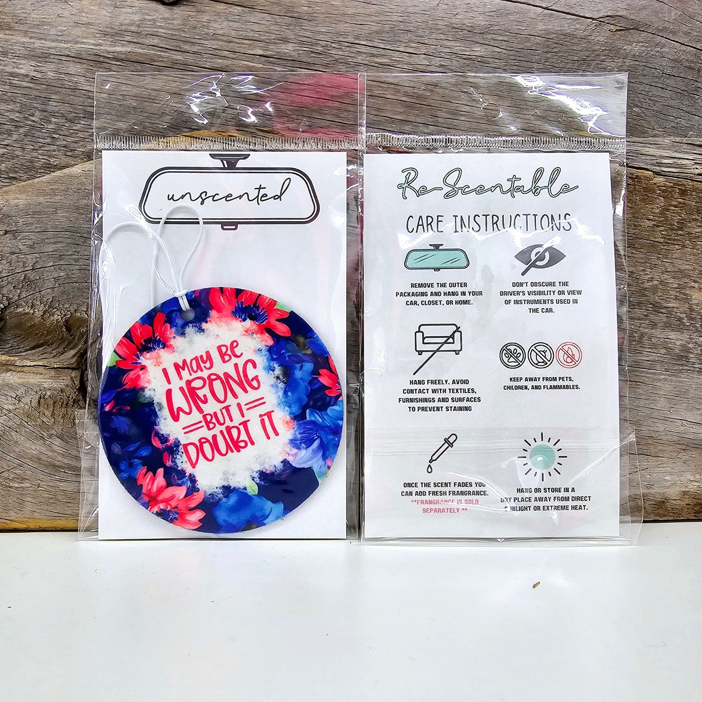 I May Be Wrong But I Doubt It Re-Scentable Car Freshener car freshie Tea Shirt Shoppe Unscented