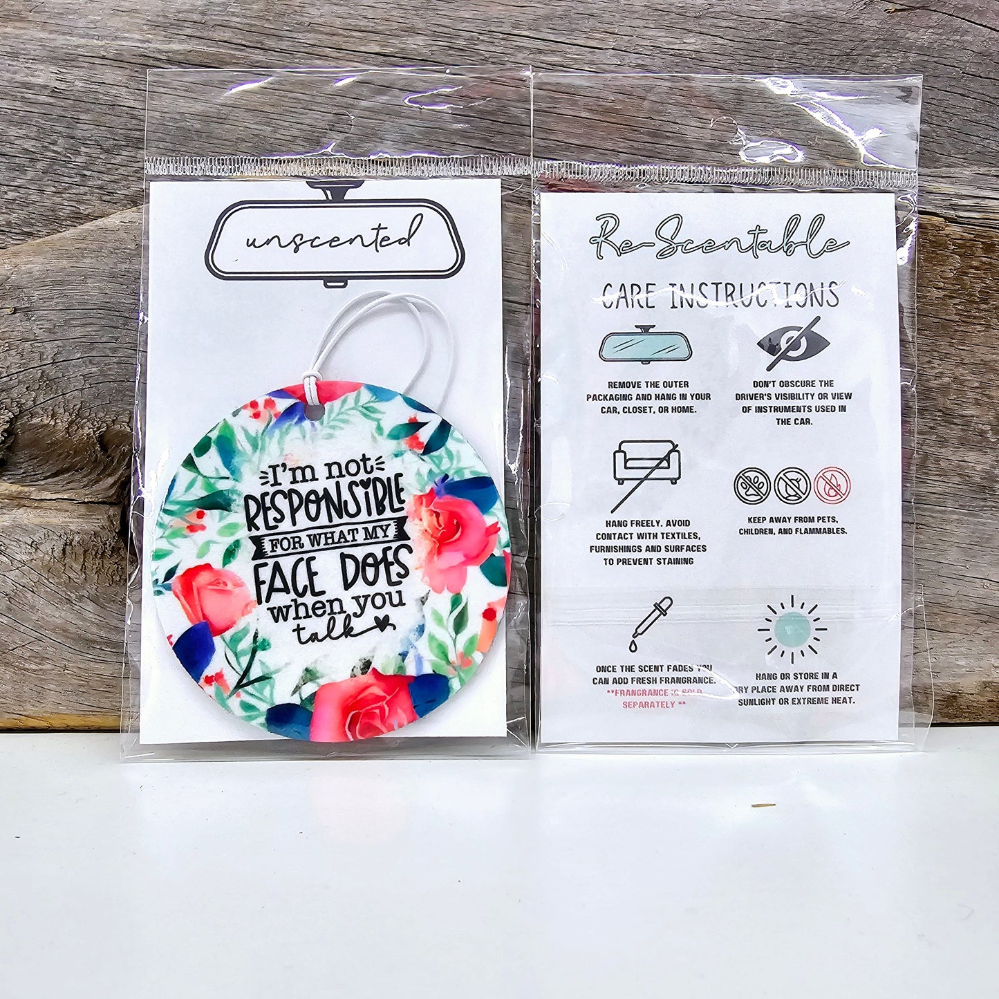 I'm Not Responsible for What My Face Does Re-Scentable Car Freshener car freshie Tea Shirt Shoppe Unscented