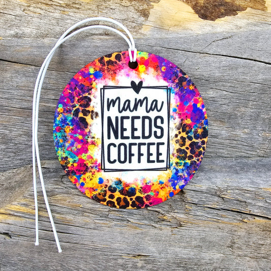 Mama Needs Coffee Re-Scentable Car Freshener car freshie Tea Shirt Shoppe