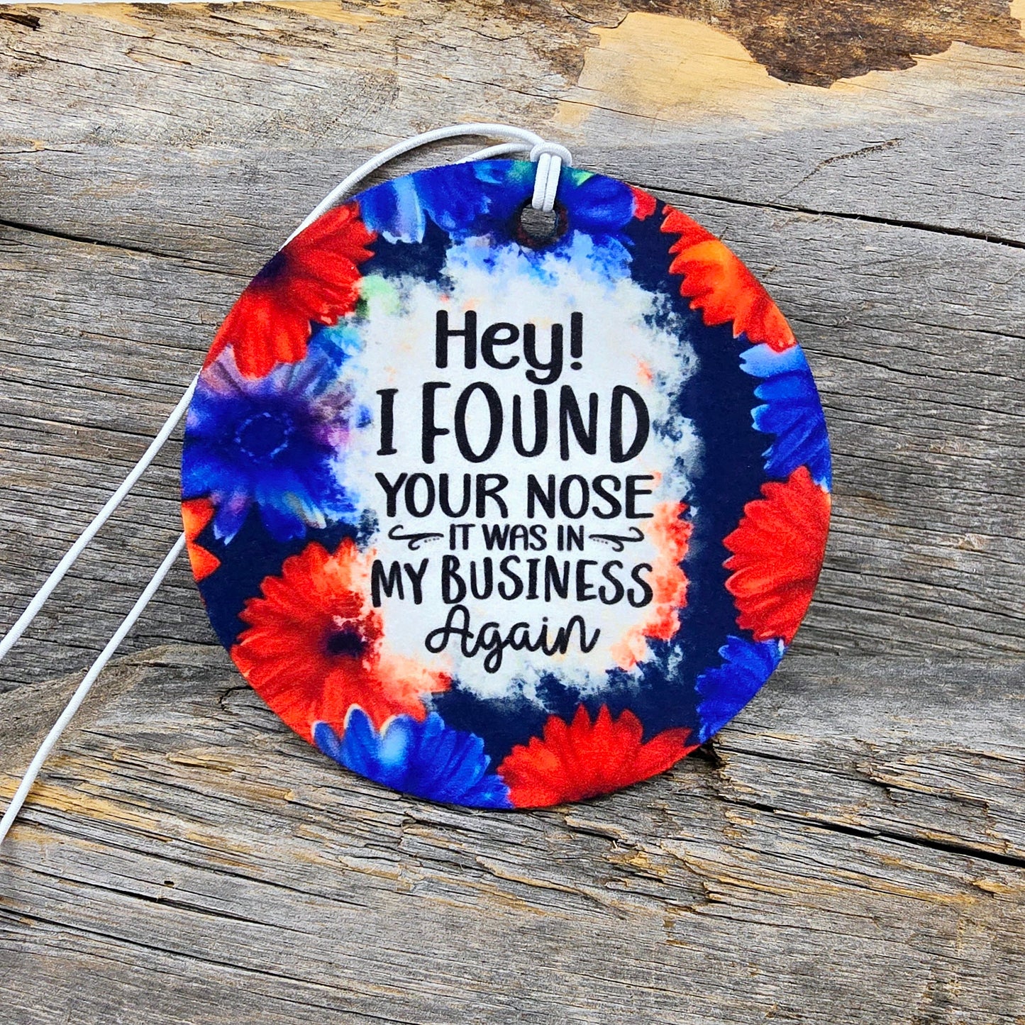 I Found Your Nose Re-Scentable Car Freshener car freshie Tea Shirt Shoppe Unscented