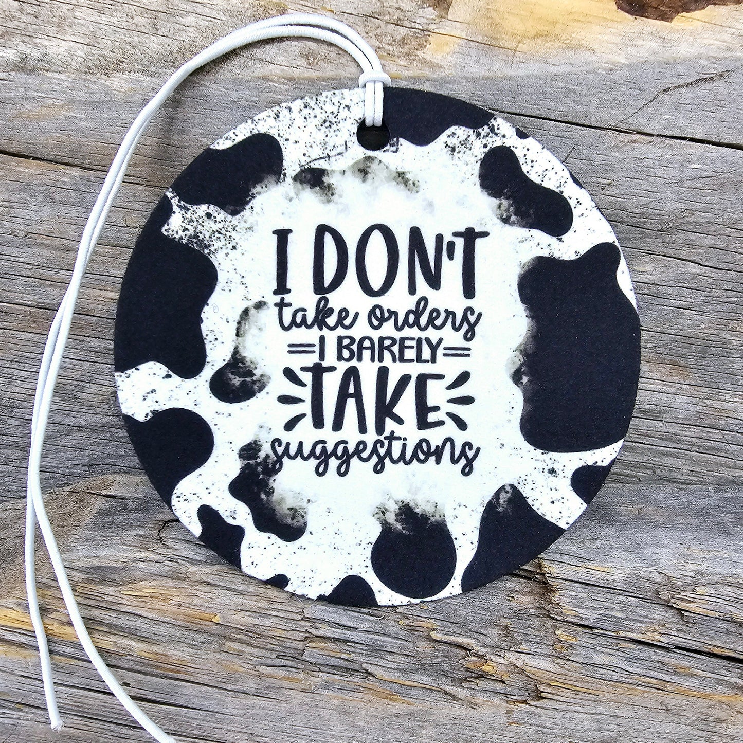 Cow Print I Don't Take Orders Re-Scentable Car Freshener car freshie Tea Shirt Shoppe Unscented