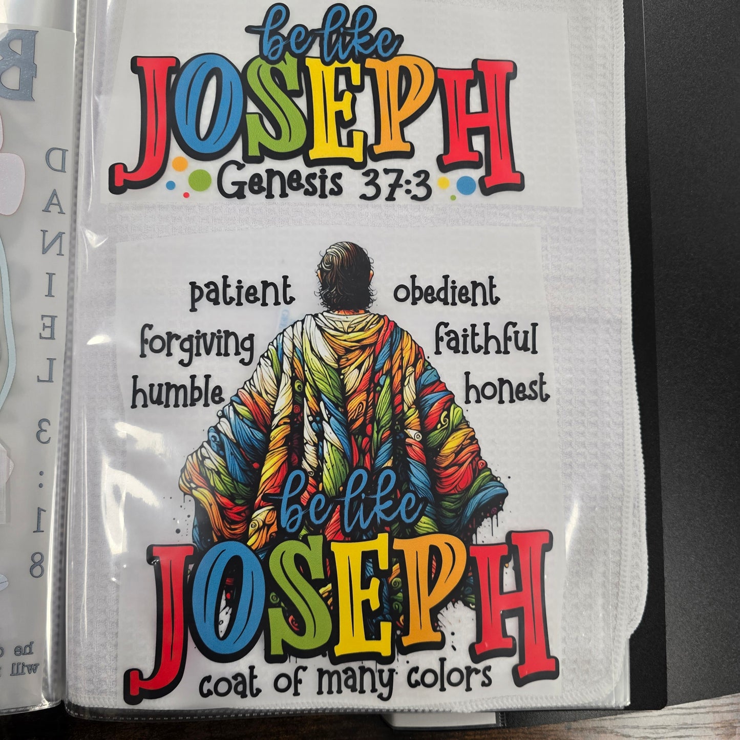 Be Like Joseph Hot Peel Custom Full Color Ready For Press DTF Print Transfer, Direct To Film