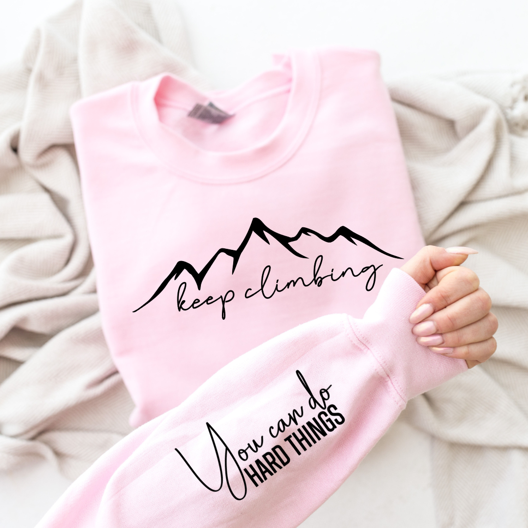Keep Climbing Graphic Sweatshirt Sweatshirt Tea Shirt Shoppe Small Lt. Pink