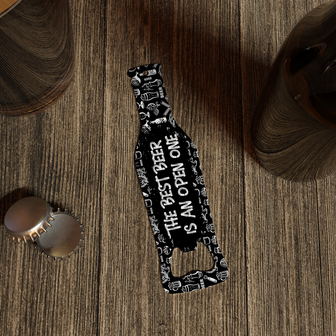 The Best Beer is an Open One Stainless Steel Bottle Opener Tea-Shirt Shoppe