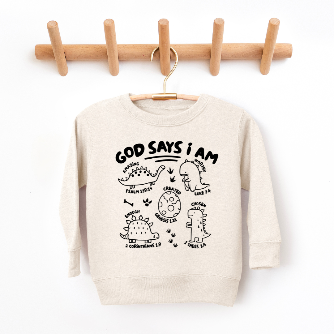 God Says I Am Youth & Toddler Sweatshirt Youth Graphic Sweatshirt Tea Shirt Shoppe 2T Natural