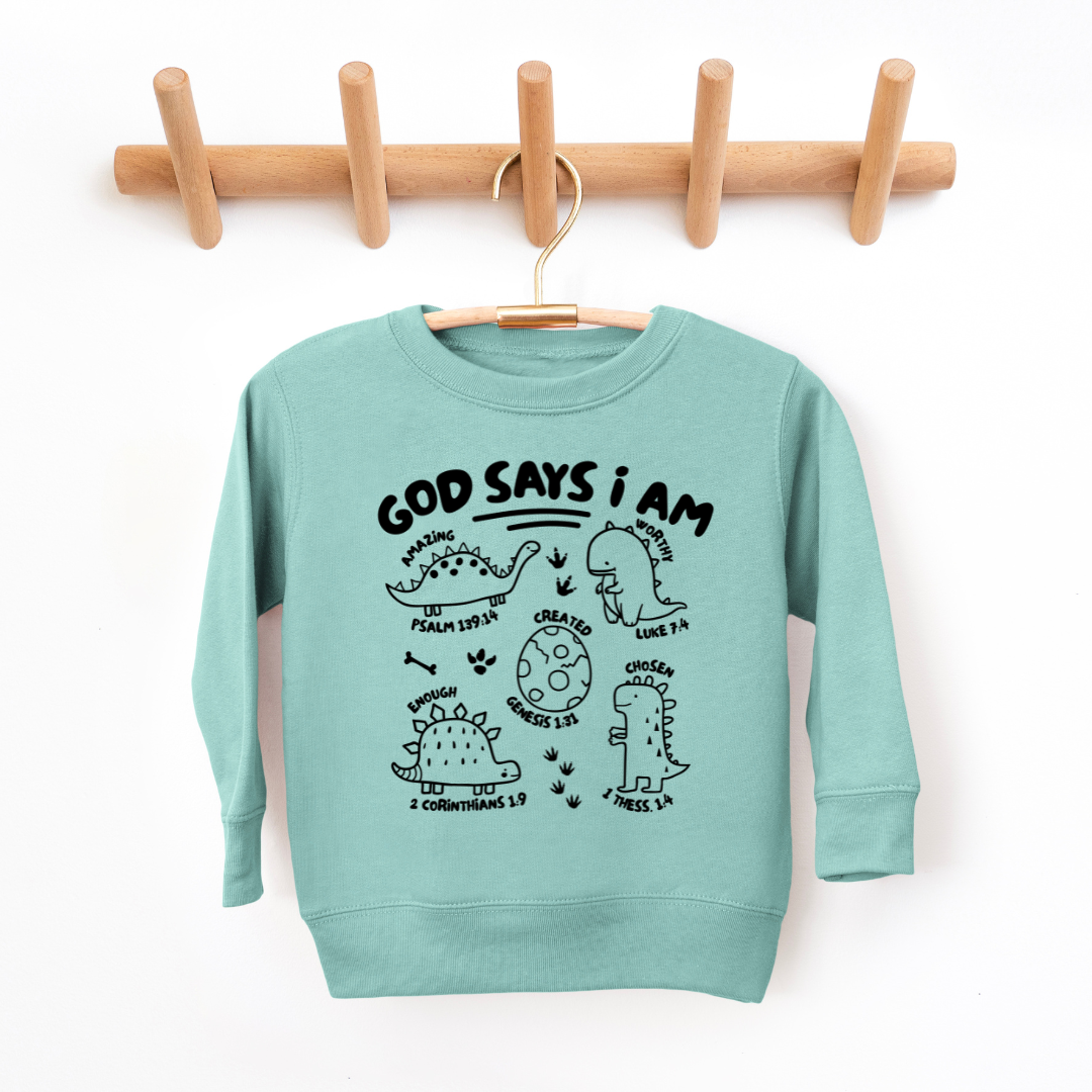 God Says I Am Youth & Toddler Sweatshirt Youth Graphic Sweatshirt Tea Shirt Shoppe 2T Saltwater