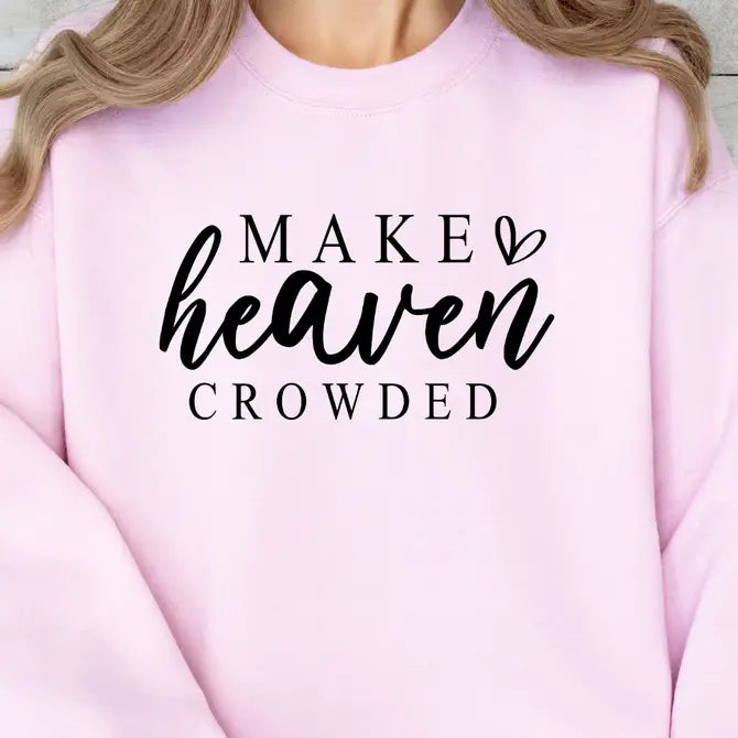 Make Heaven Crowded Graphic Sweatshirt Sweatshirt Tea Shirt Shoppe Small Pink