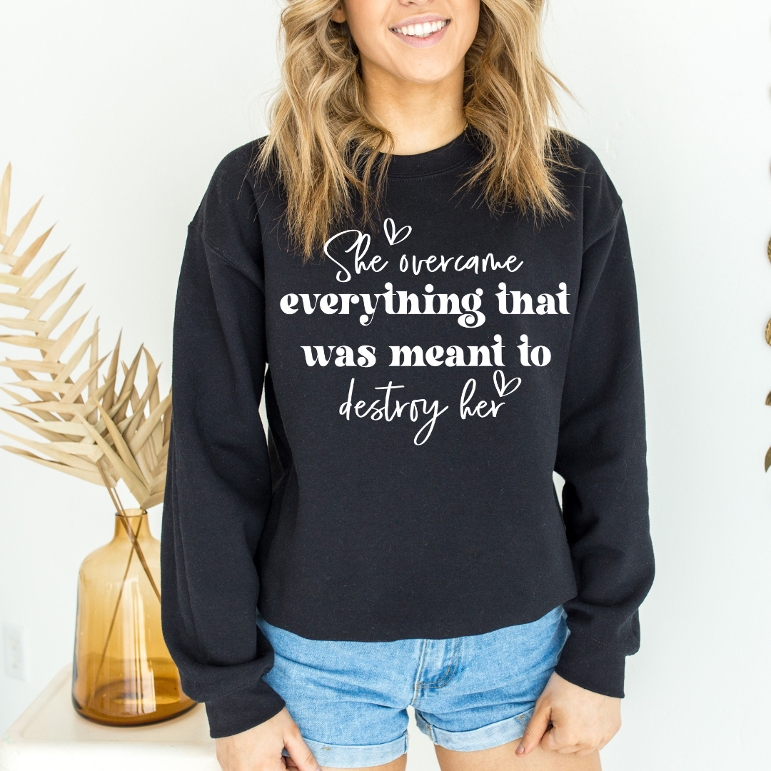 She Overcame Graphic Sweatshirt Sweatshirt Tea Shirt Shoppe Small Black