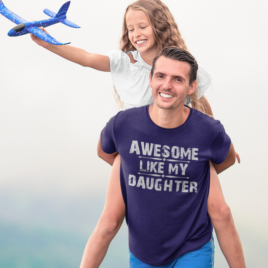 Awesome Like My Daughter Graphic Tee