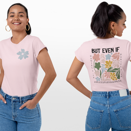 But Even If Graphic Tee T-shirt Tea Shirt Shoppe YS Light Pink