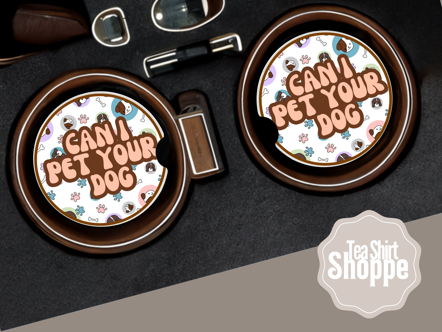 Can I Pet Your Dog Car Coasters Car Coaster Tea Shirt Shoppe