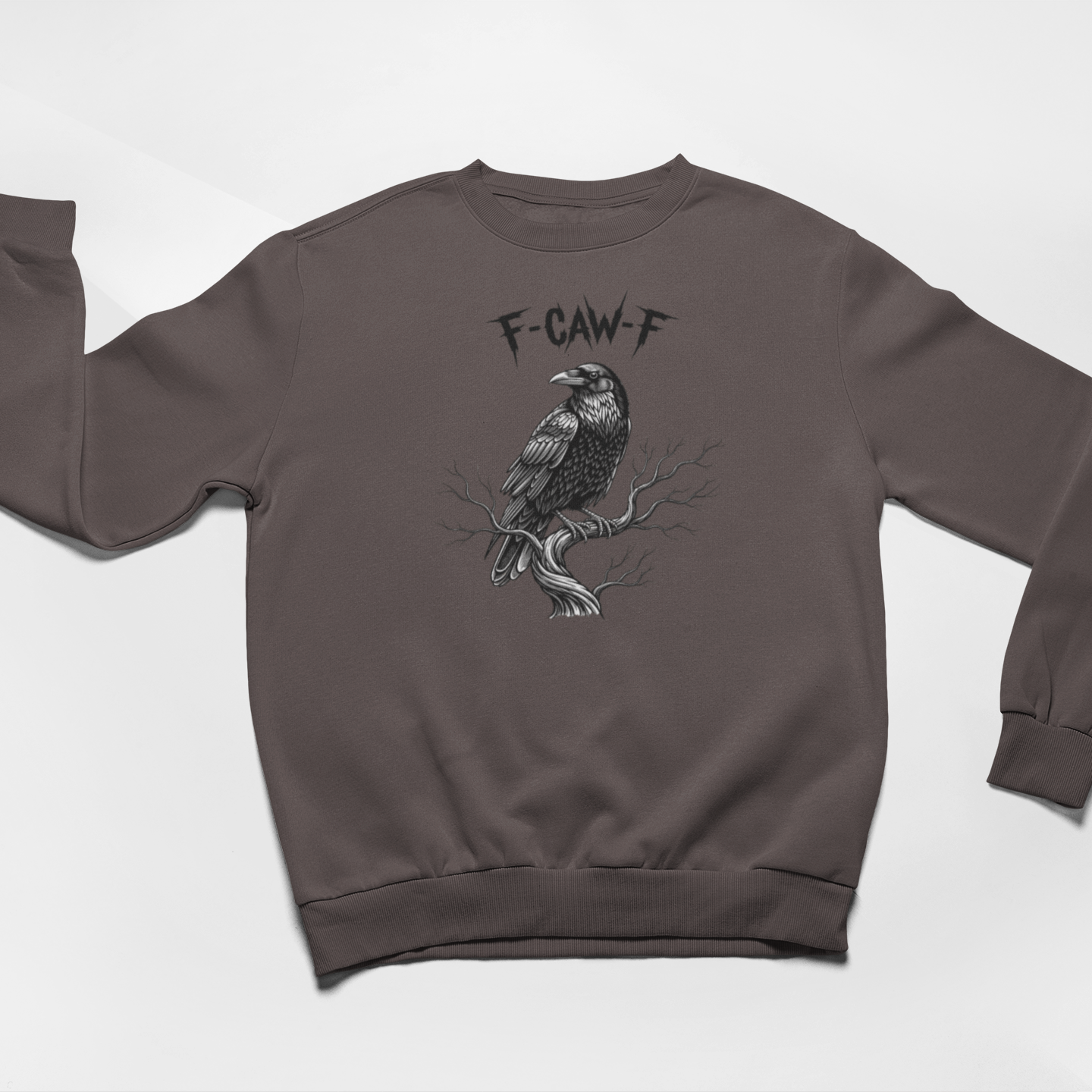 F-Caw-F Graphic Sweatshirt Graphic Sweatshirt Tea Shirt Shoppe S Dark Chocolate