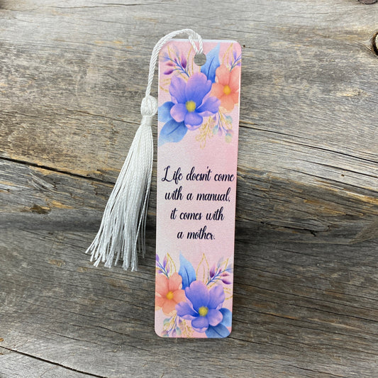 Life Comes With A Mother Bookmark