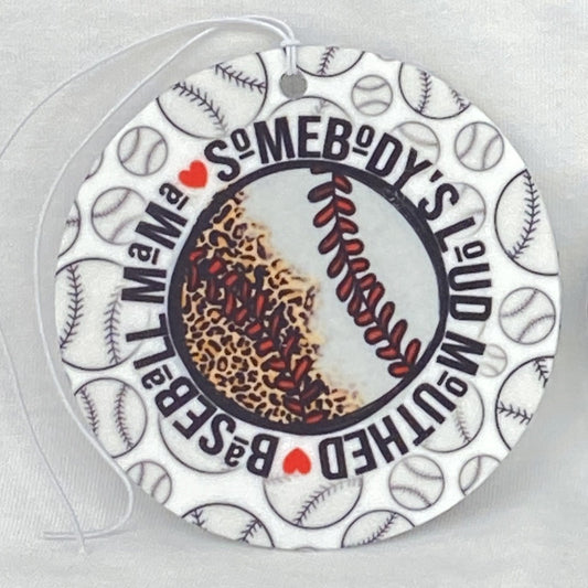 Somebody's Loud Mouth Baseball Mama Car Freshener car freshie Tea Shirt Shoppe Unscented