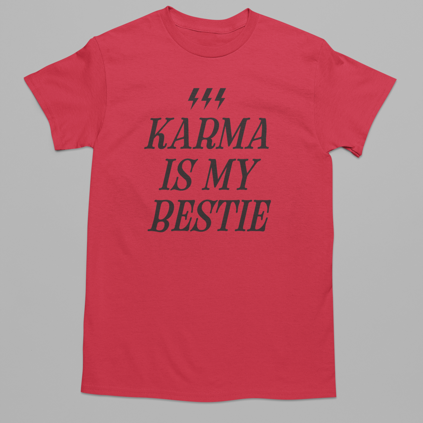 Karma Is My Bestie Graphic Tee T-shirt Tea Shirt Shoppe YS Red