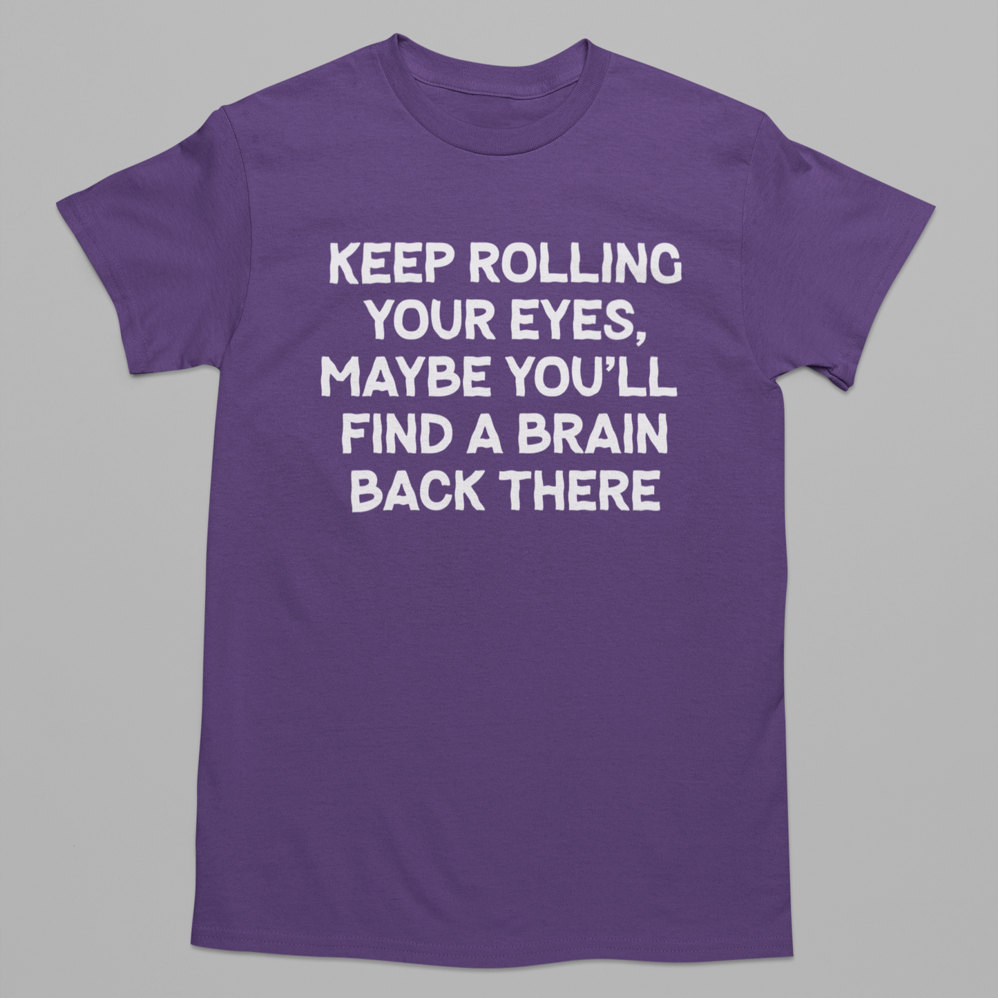 Keep Rolling Your Eyes Graphic Tee T-shirt Tea Shirt Shoppe YS Purple