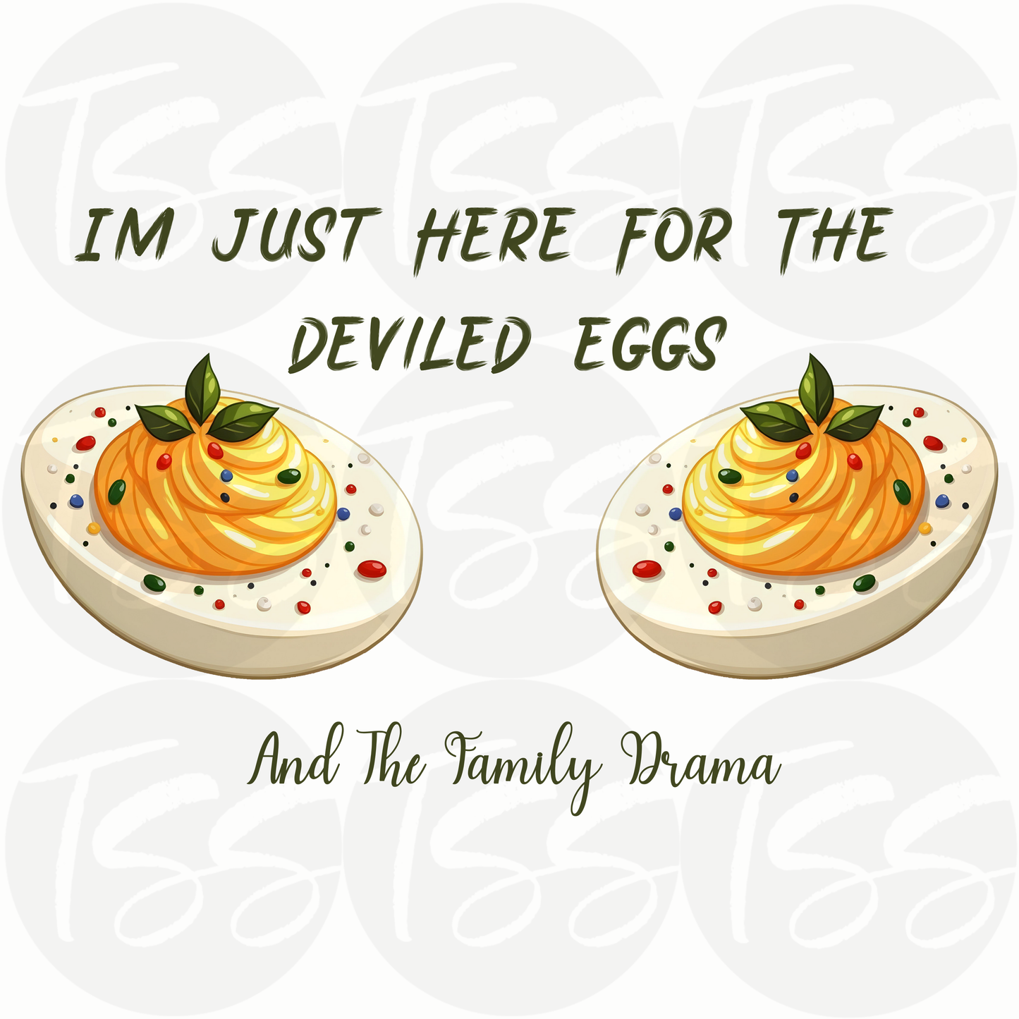 Deviled Eggs & Drama Custom Full Color Ready For Press DTF Print Transfer, Direct To Film