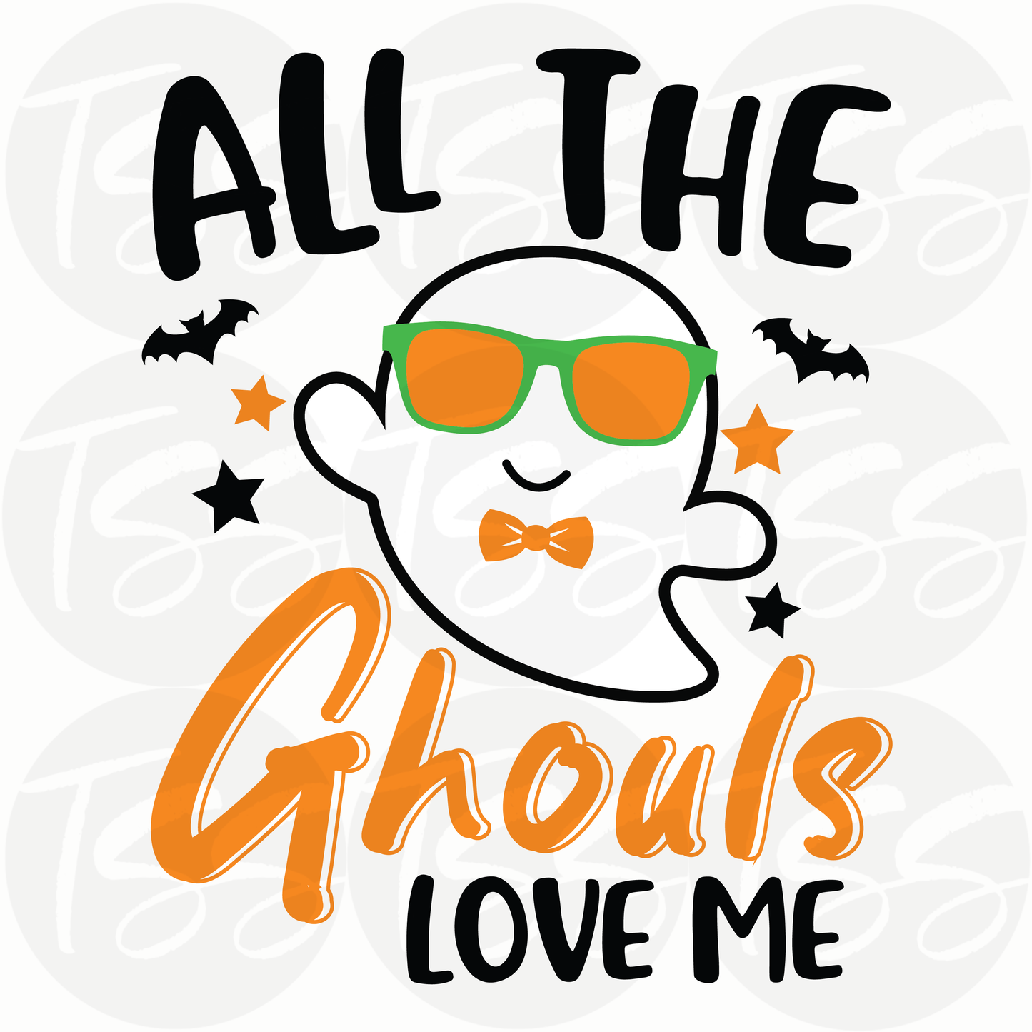 All The Ghouls Love Me Custom Full Color Ready For Press DTF Print Transfer, Direct To Film