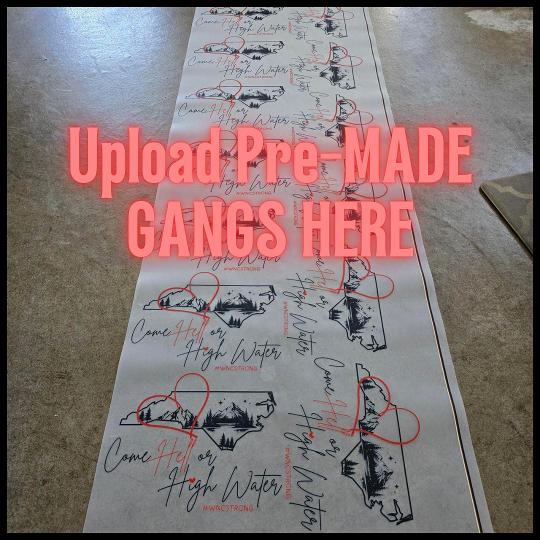 Upload Your Pre-Made DTF Gang Sheet Transfer TSS Print