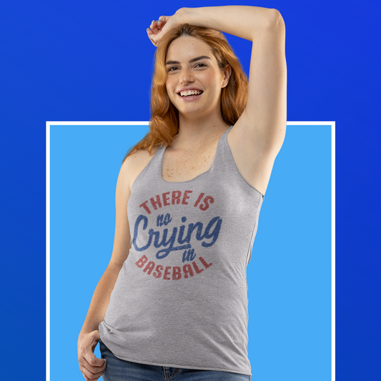 There Is No Crying in Baseball Graphic Tank Tank Tea-Shirt Shoppe