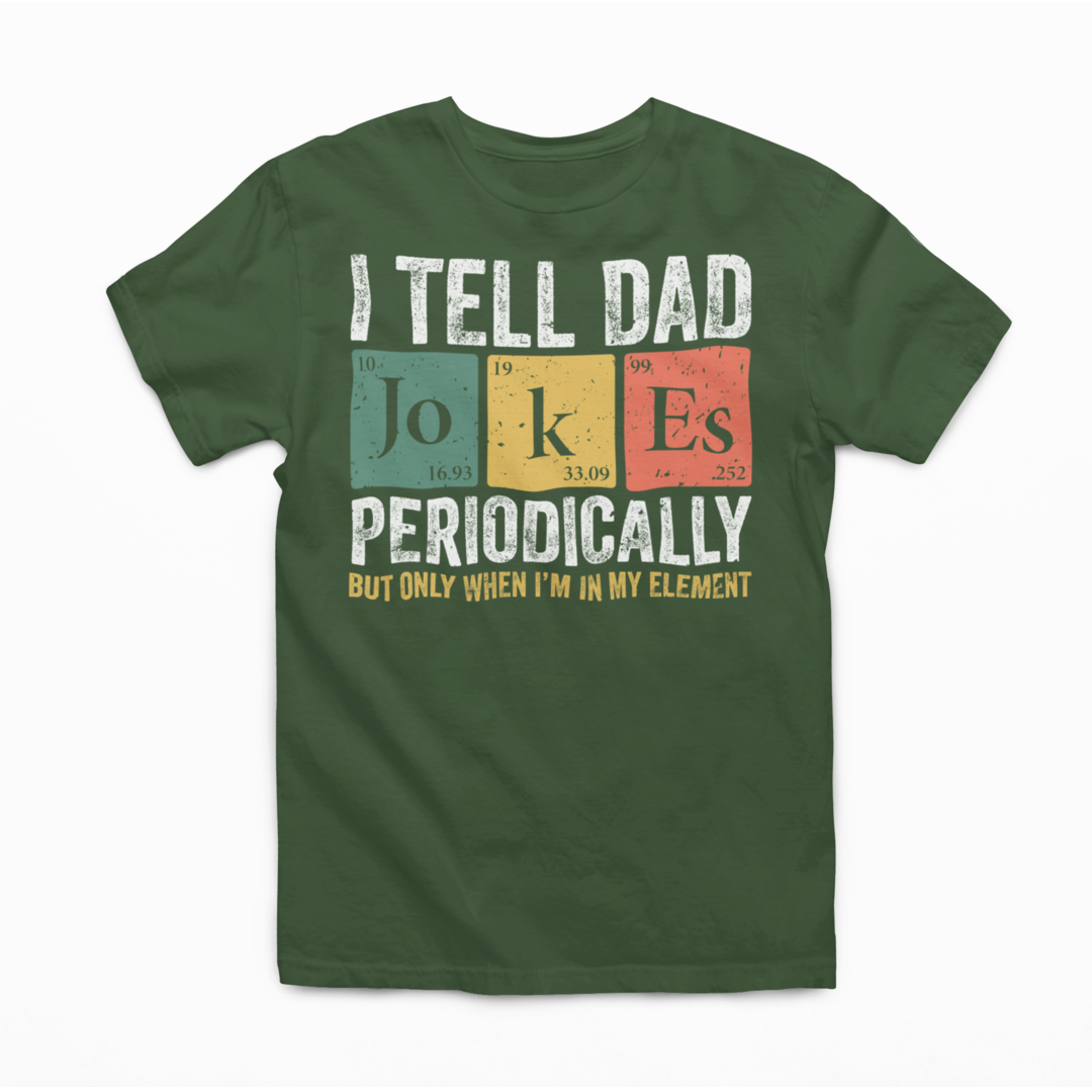 I Tell Dad Jokes Graphic Tee Mens T-shirt Tea Shirt Shoppe S Military Green