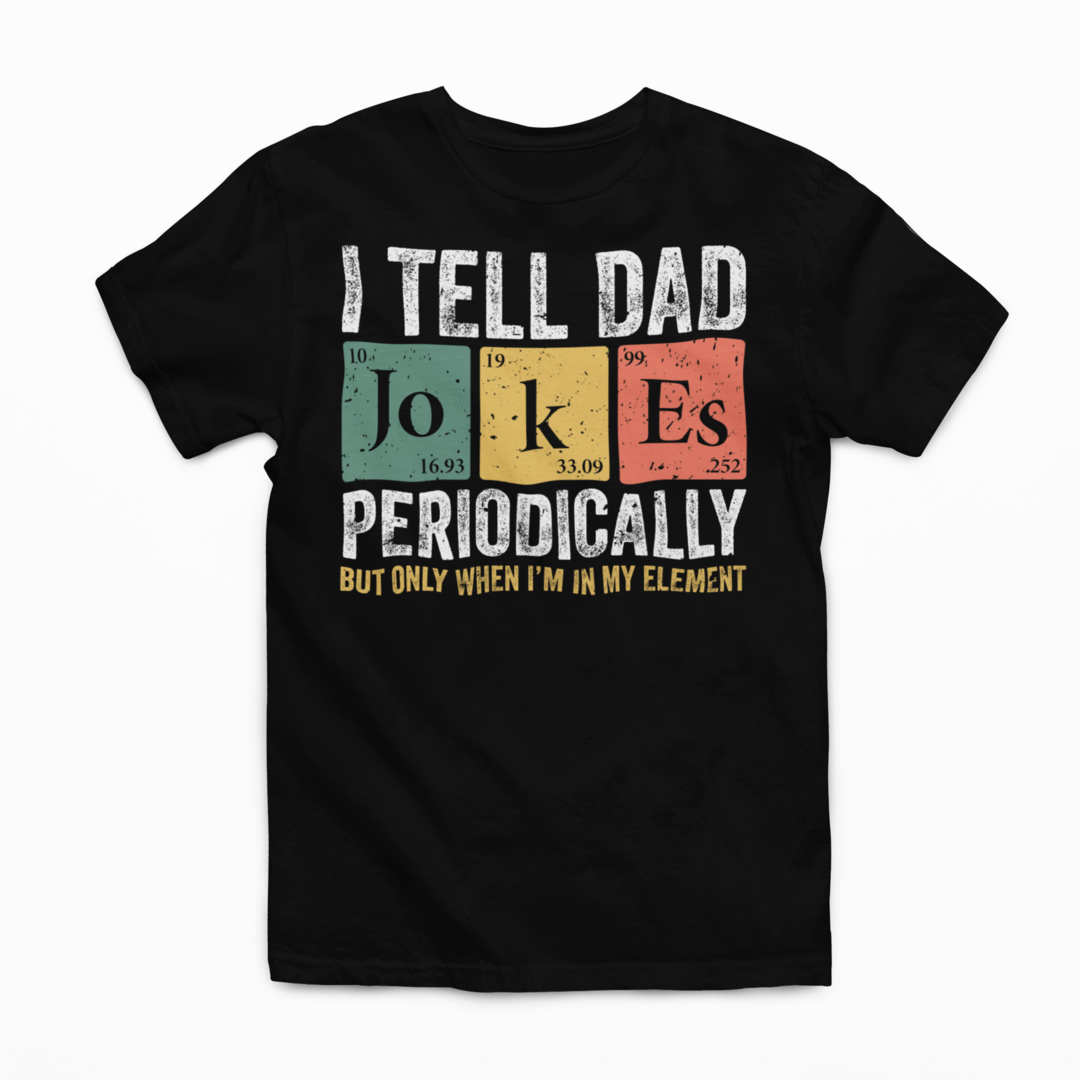 I Tell Dad Jokes Graphic Tee Mens T-shirt Tea Shirt Shoppe S Black