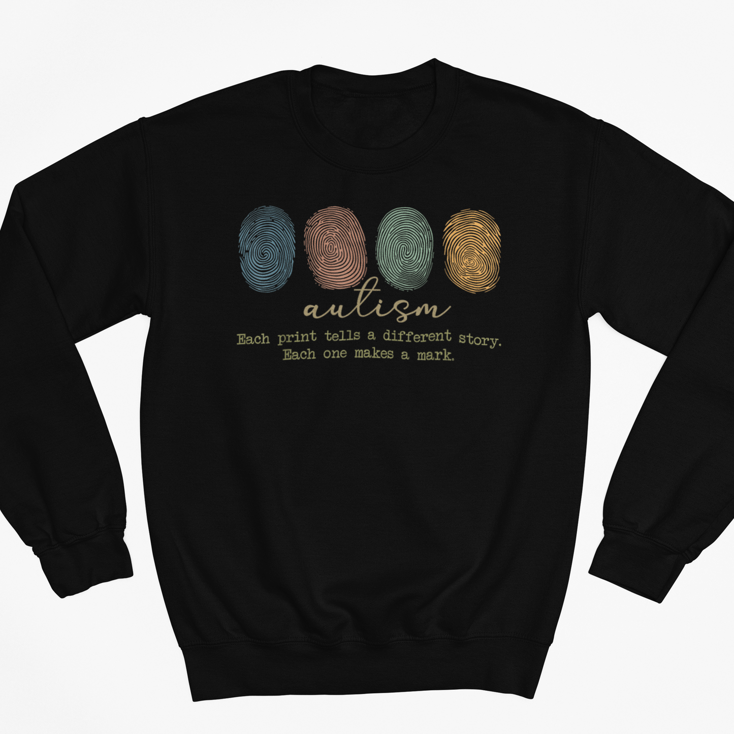Autism Awareness “Every Print Makes a Mark” Sweatshirt Graphic Sweatshirt Tea Shirt Shoppe