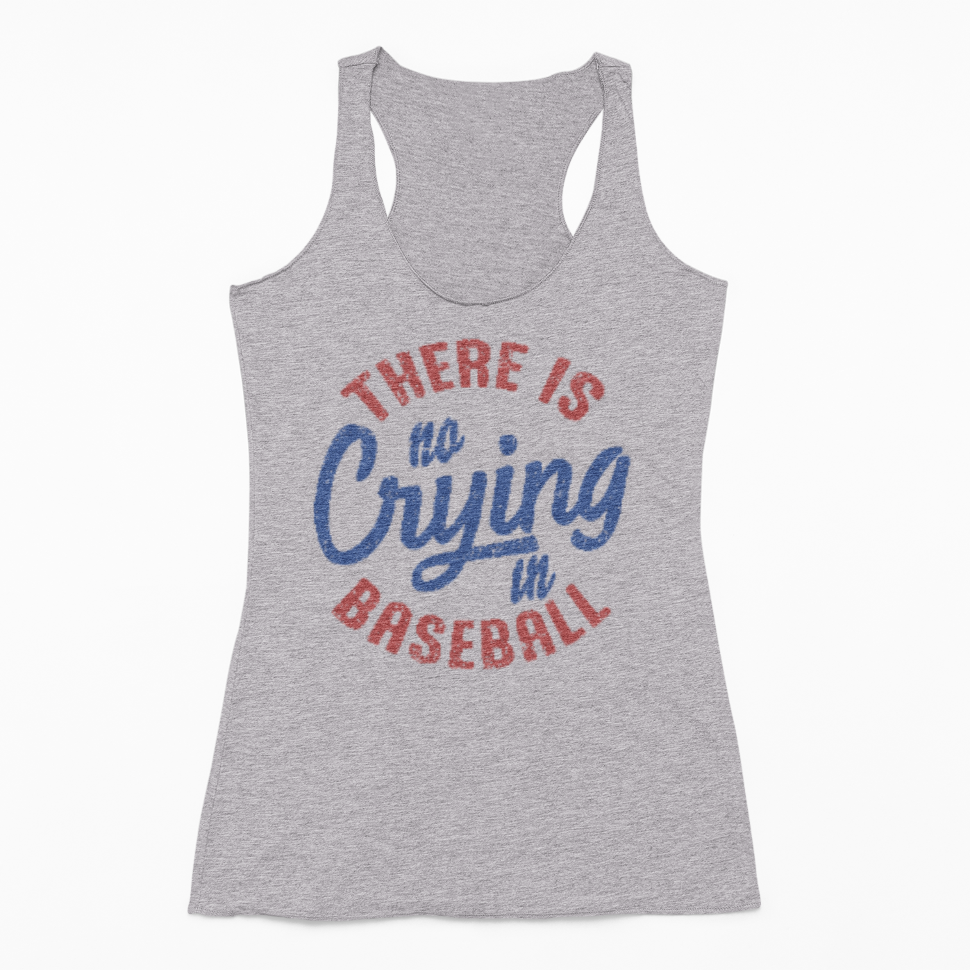 There Is No Crying in Baseball Graphic Tank Tank Tea-Shirt Shoppe