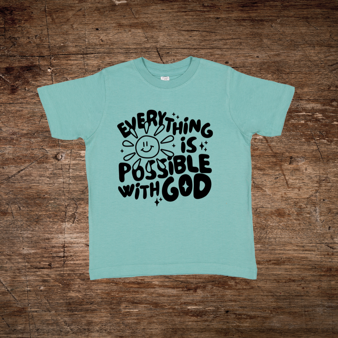 Everything Is Possible With God Toddler Graphic Tee Youth Graphic Tee Tea Shirt Shoppe