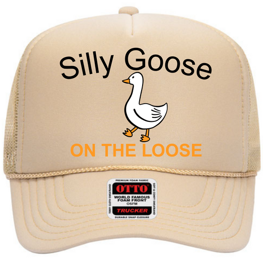 Silly Goose On The Loose Trucker Hat Hat Tea-Shirt Shoppe