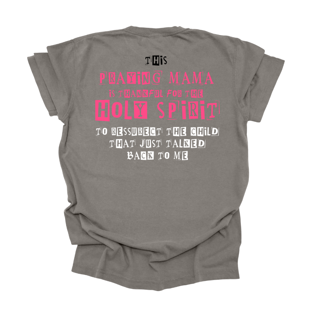 This Praying Mama Graphic Tee T-shirt Tea Shirt Shoppe S Gray