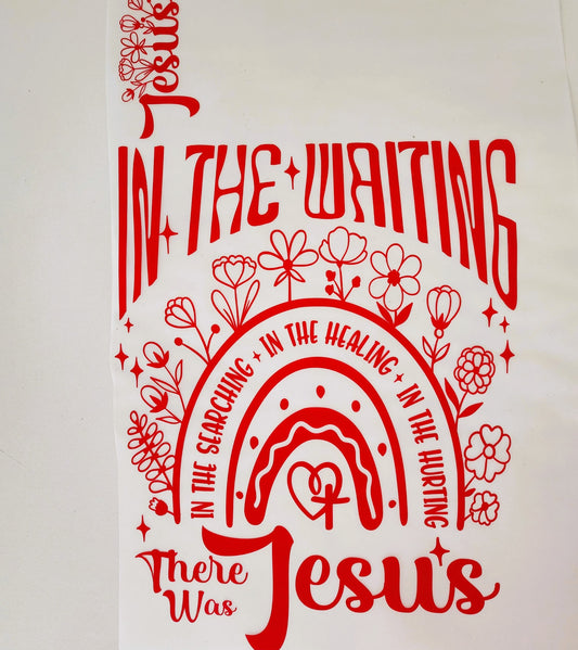In The Waiting Hot Peel Custom Full Color Ready For Press DTF Print Transfer, Direct To Film DTF Tea-Shirt Shoppe