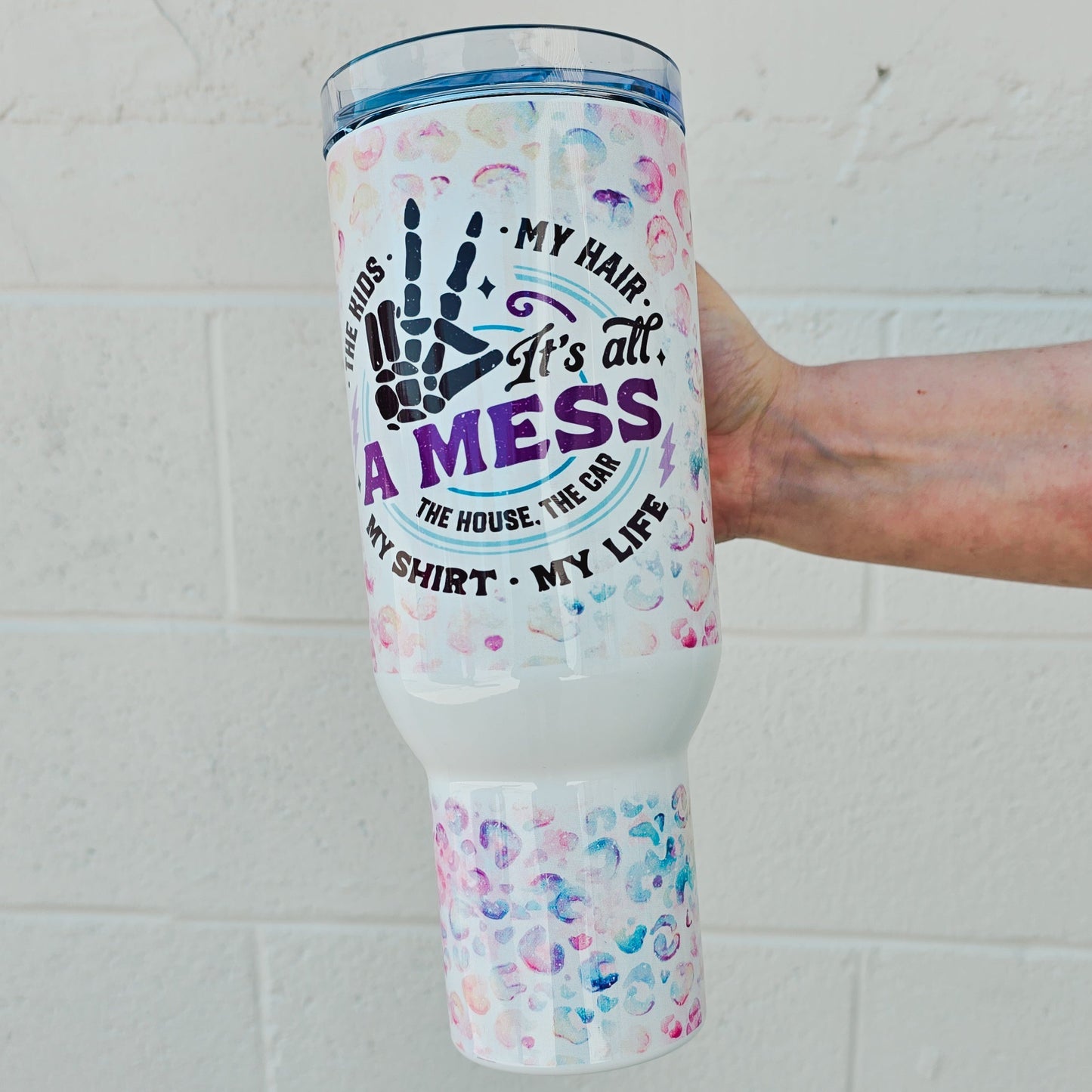 It's All A Mess 40oz Tumbler Tumbler Tea-Shirt Shoppe