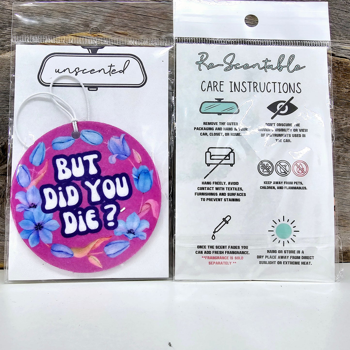 But Did You Die Re-Scentable Car Freshener car freshie Tea Shirt Shoppe