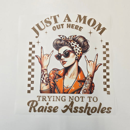 Just A Mom Hot Peel Custom Full Color Ready For Press DTF Print Transfer, Direct To Film DTF Tea-Shirt Shoppe