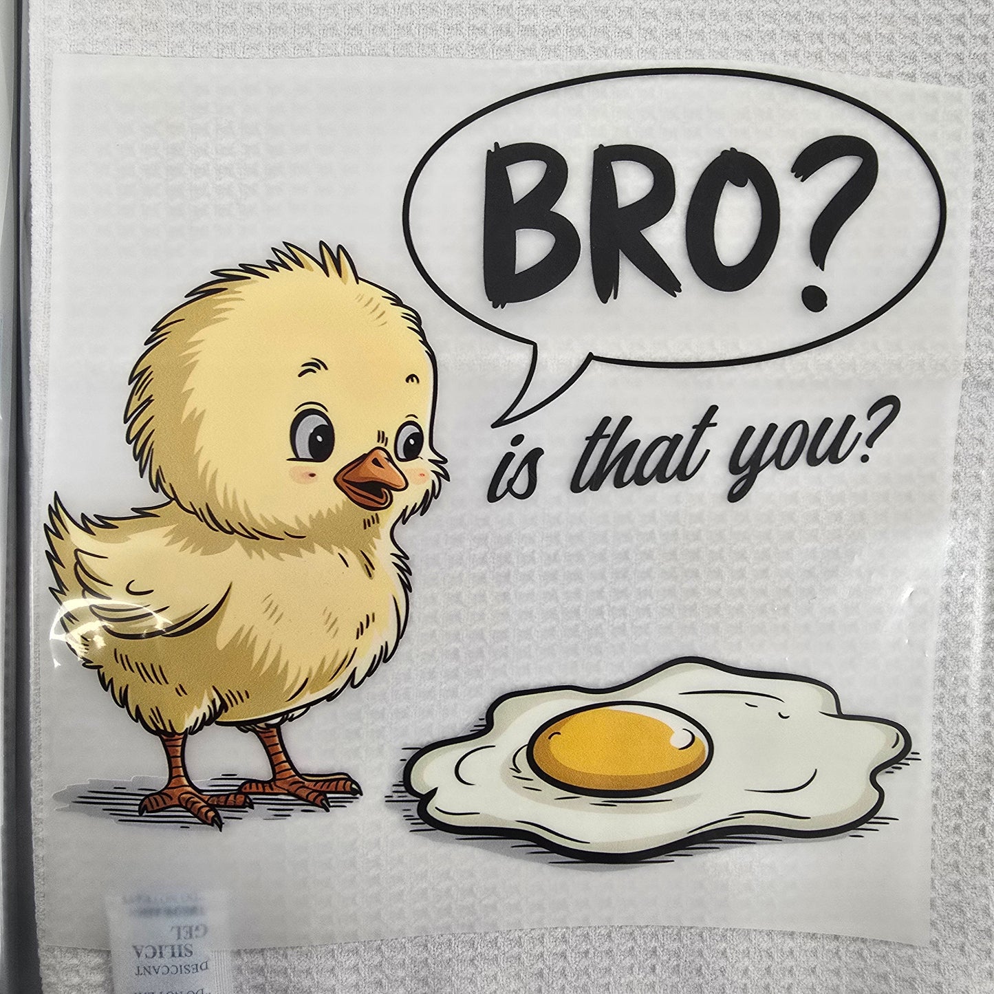 Bro? Full Color Ready For Press DTF Print Transfer, Direct To Film