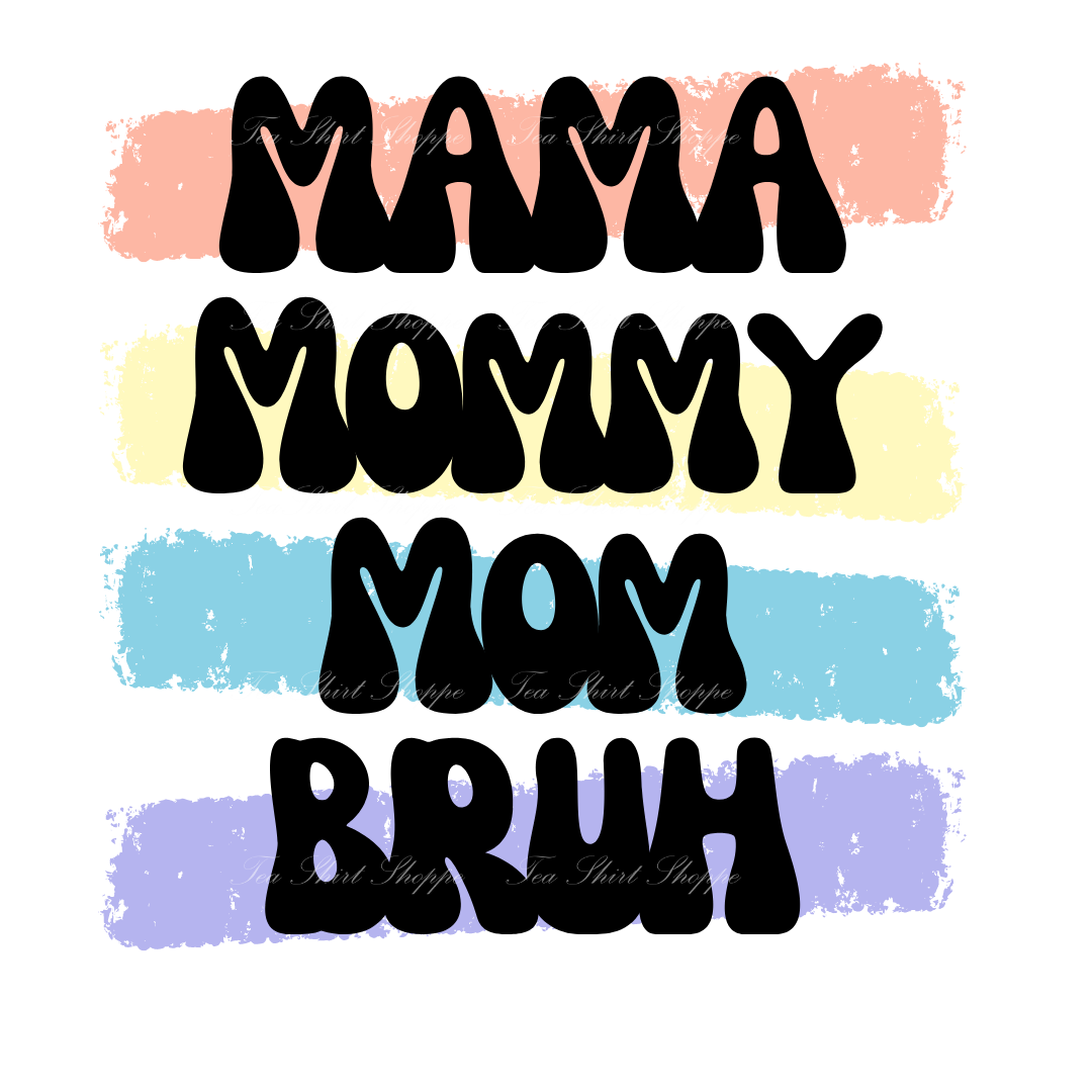 Mama to Bruh DTF Print Transfer