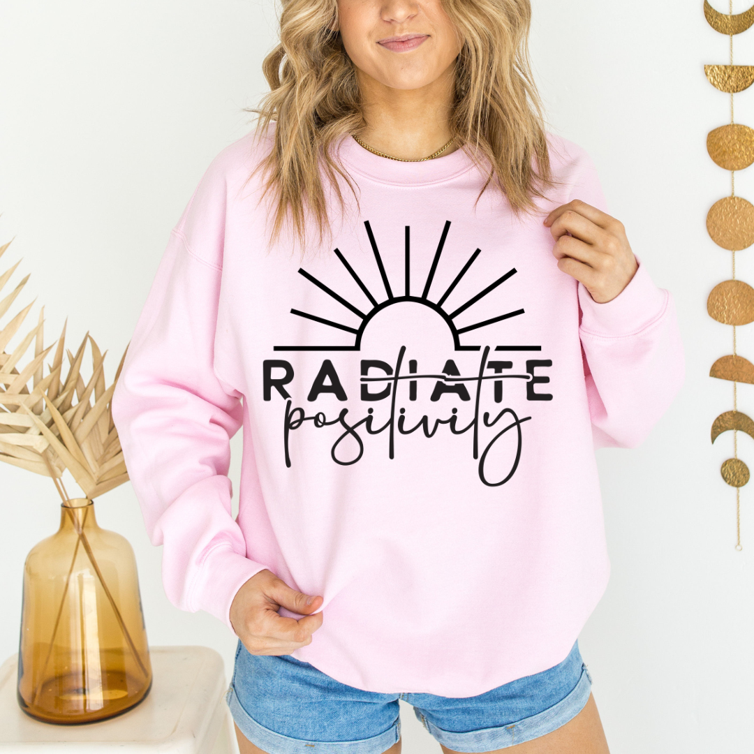 Radiate Positivity Graphic Sweatshirt Sweatshirt Tea Shirt Shoppe Small Lt Pink