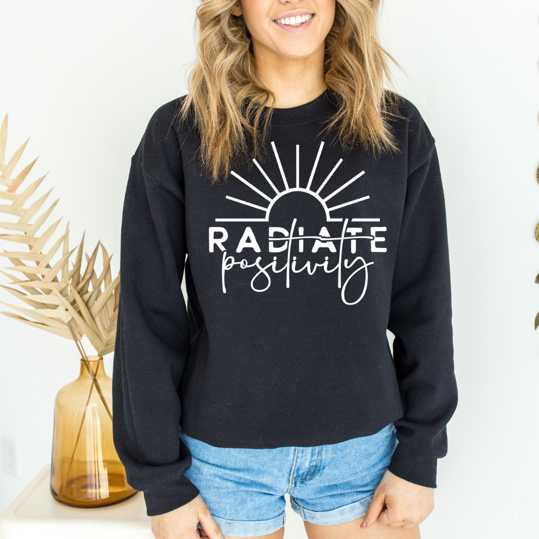 Radiate Positivity Graphic Sweatshirt Sweatshirt Tea Shirt Shoppe Small Black