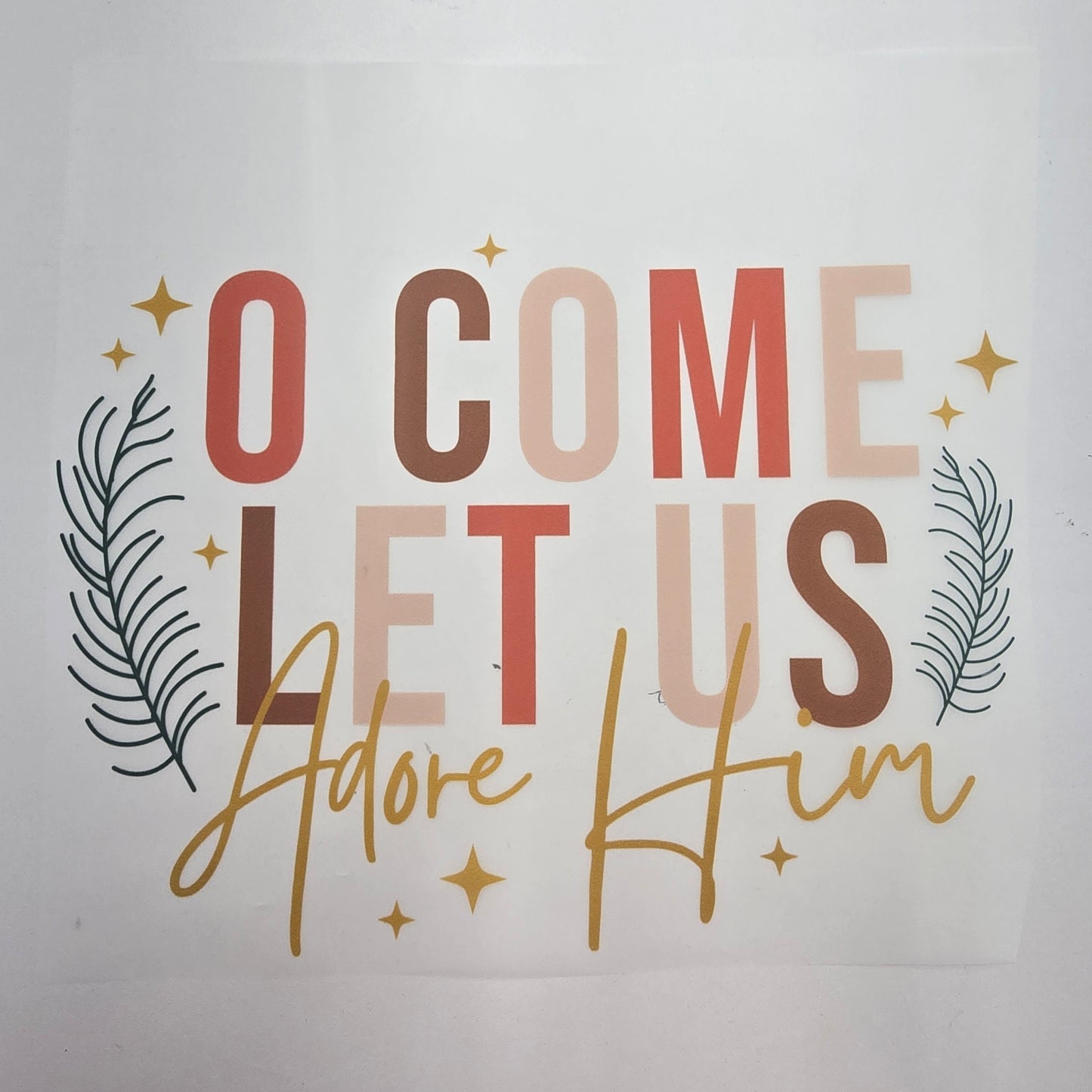 Adore Him Full Color Ready For Press DTF Print Transfer, Direct To Film