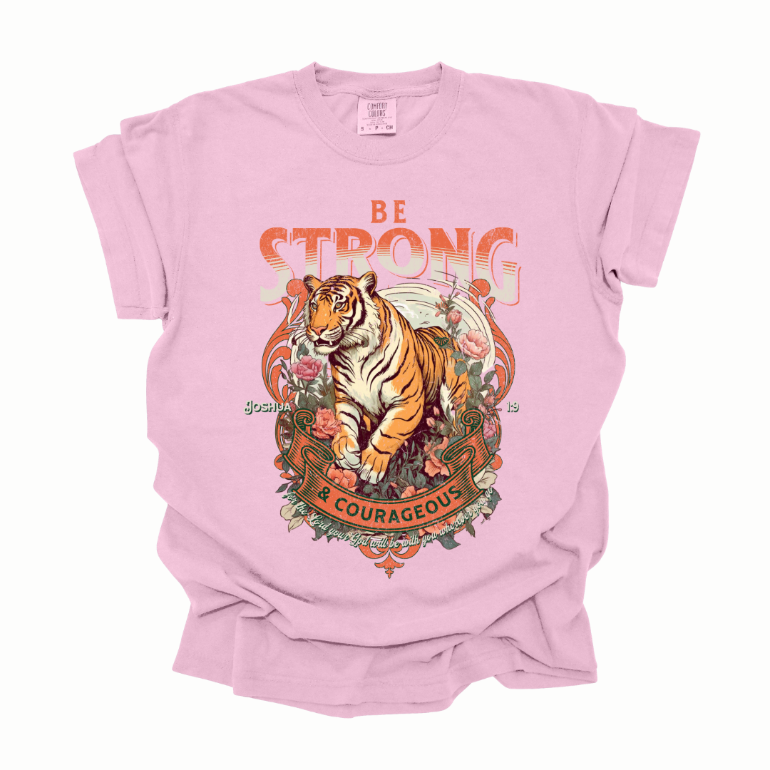 Be Strong And Courageous Graphic Tee T-shirt Tea Shirt Shoppe