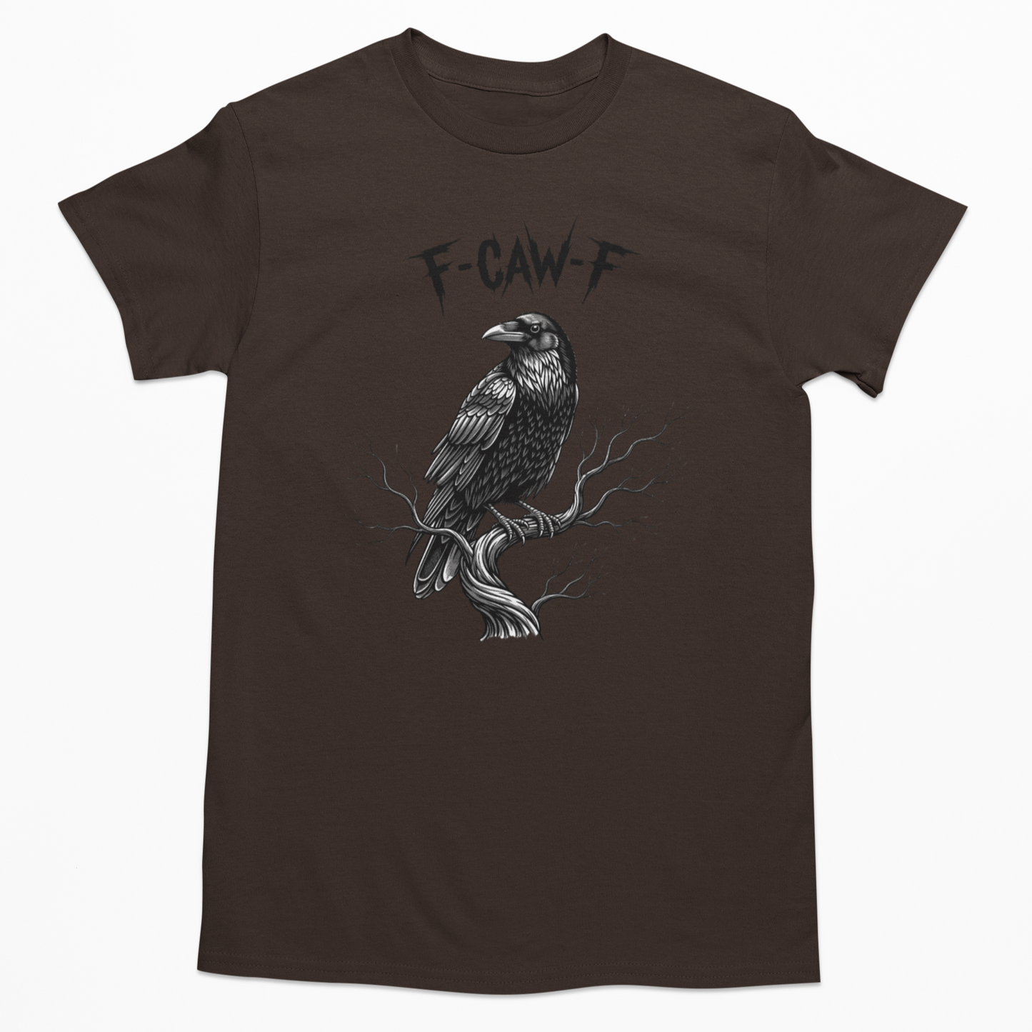F-Caw-F Graphic Tee T-shirt Tea Shirt Shoppe S Dark Chocolate
