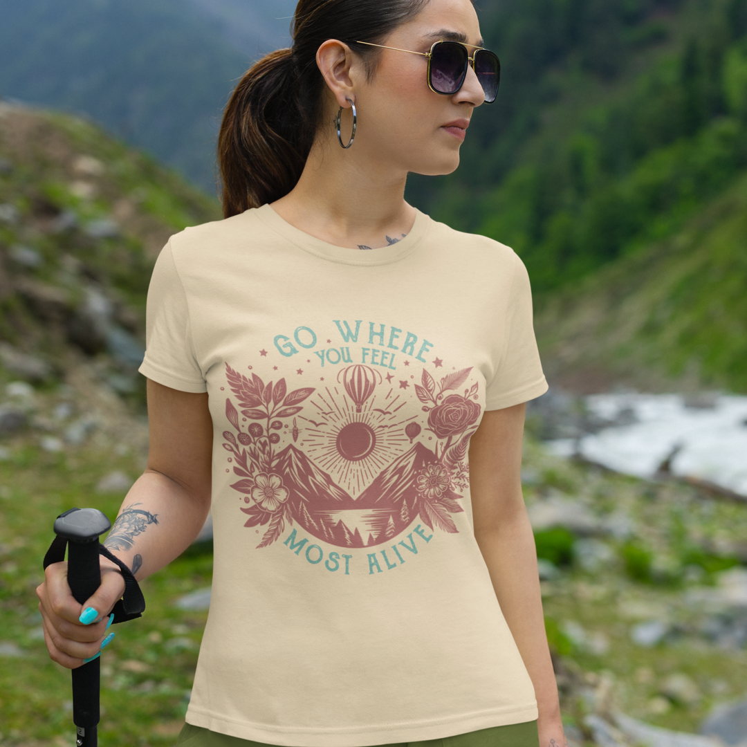 Go Where You Feel The Most Alive Graphic Tee T-shirt Tea Shirt Shoppe S Natural