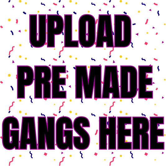 Upload Your Pre-Made DTF Gang Sheet Transfer TSS Print