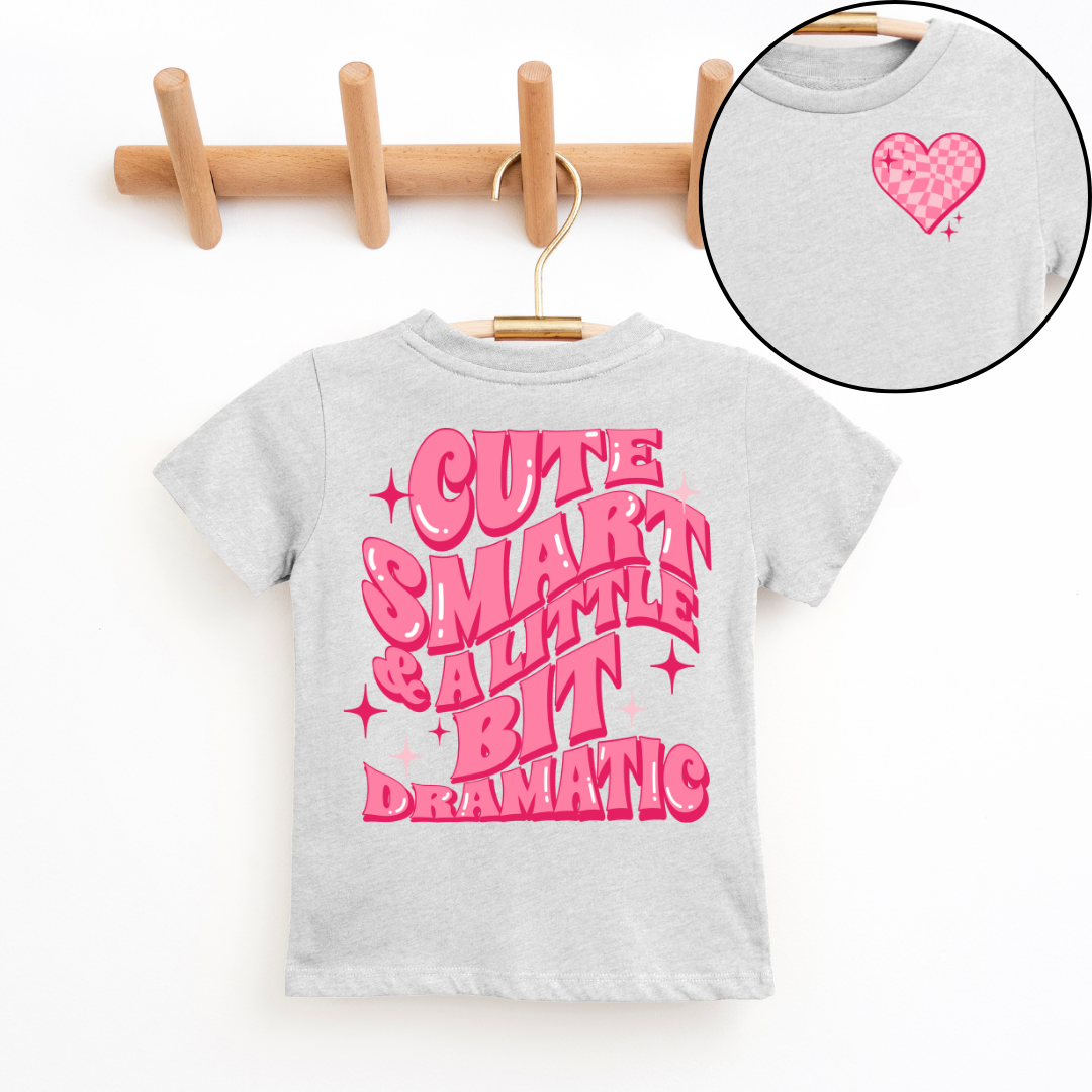 Cute, Smart & A Little Bit Dramatic Youth & Toddler Graphic Tee