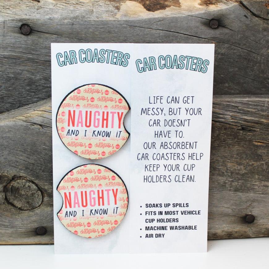 Naughty And I Know It Car Coasters Car Coaster Tea Shirt Shoppe