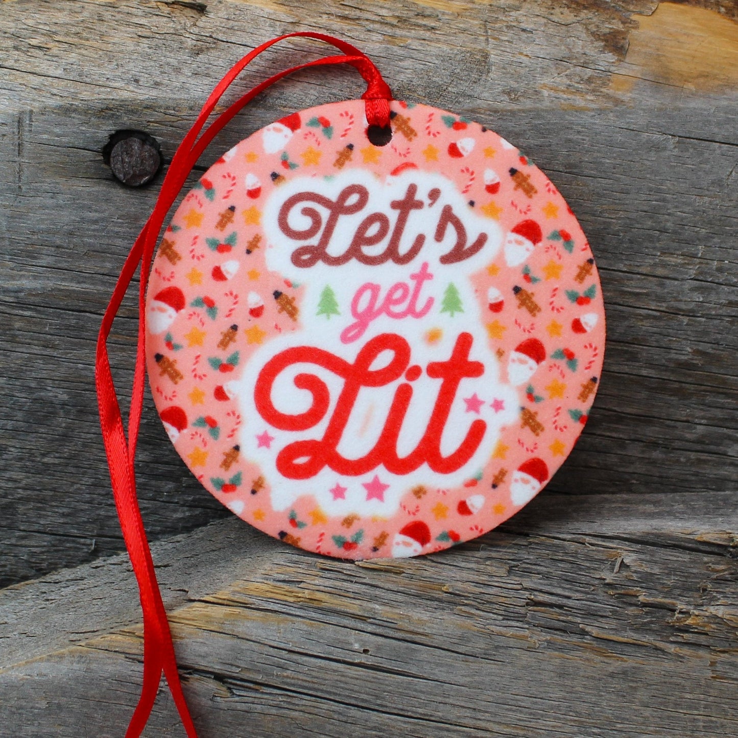 Lets Get Lit Re-Scentable Round Car Freshener car freshie Tea Shirt Shoppe unscented