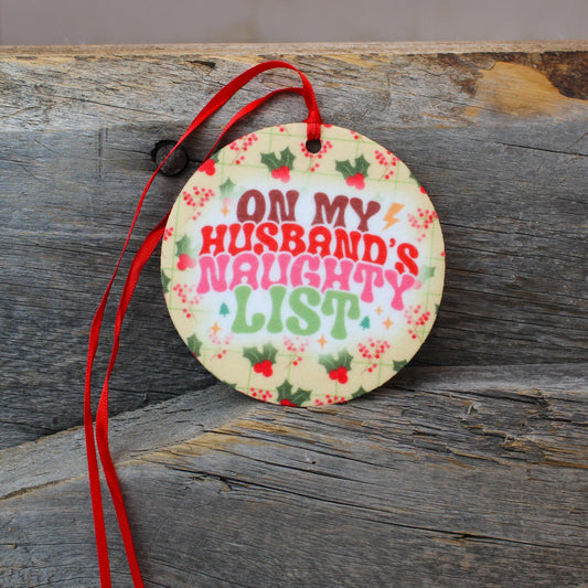 Husbands Naughty List Re-Scentable Round Car Freshener car freshie Tea Shirt Shoppe unscented