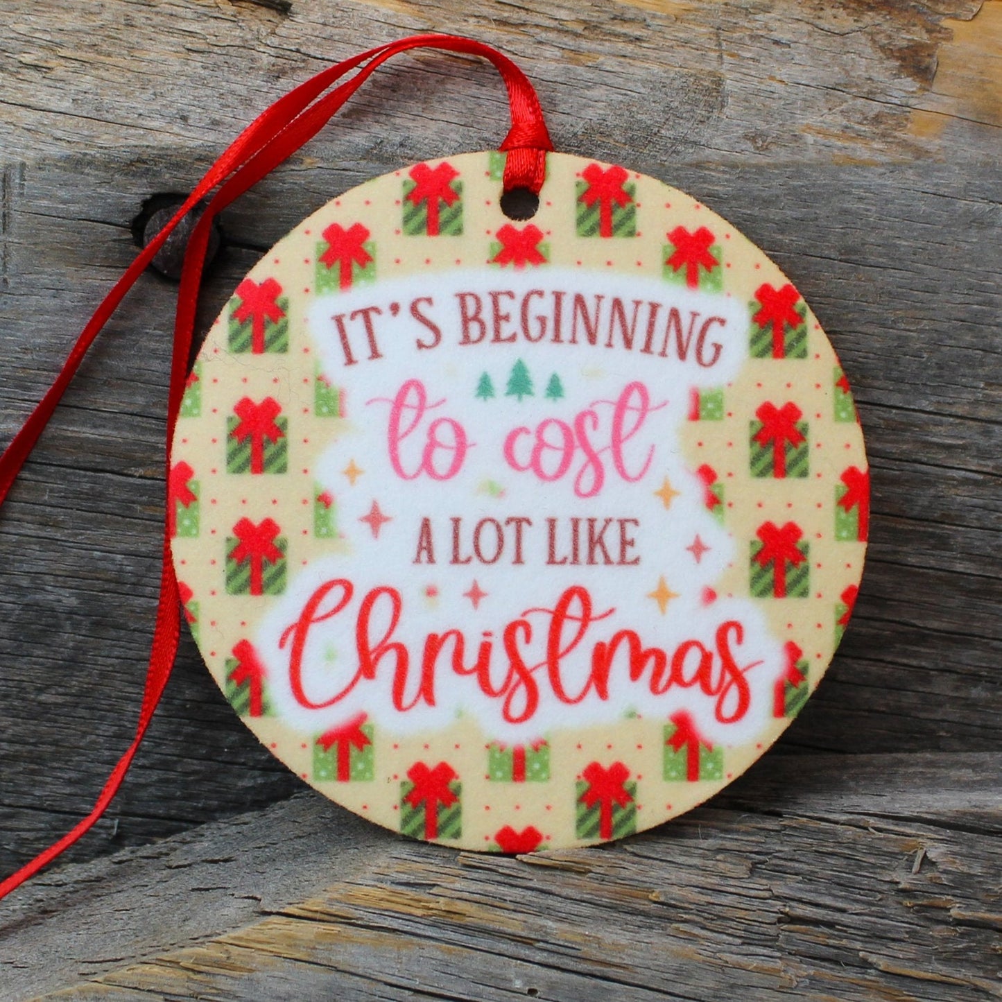 It's Beginning To Cost A Lot Like Christmas Re-Scentable Round Car Freshener car freshie Tea Shirt Shoppe unscented